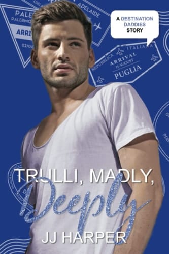 Trulli, Madly, Deeply (Destination Daddies)