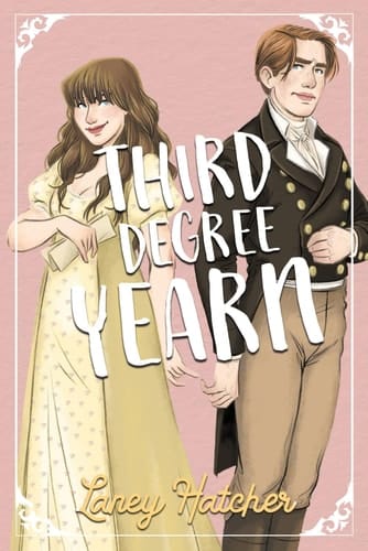 Third Degree Yearn: A Second Chance Historical Romance (Bartholomew series)