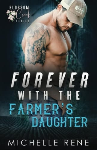 Forever with the Farmer's Daughter (Blossom Creek Series)