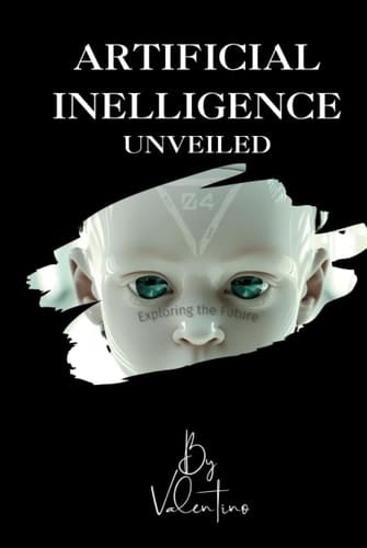 Artificial Intelligence Unveiled: Exploring the Future