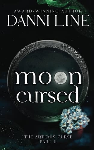 Moon Cursed: A Paranormal University Romance (The Artemis Curse)