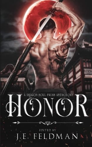 Honor: A Dragon Soul Press Anthology