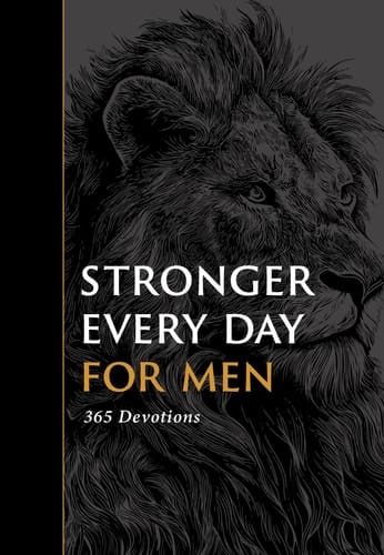 Stronger Every Day for Men 365 Devotions