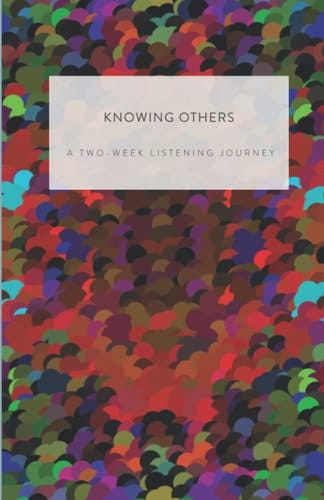 Knowing Others: A Two-Week Listening Journey (Trellis)