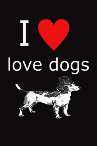 I love dogs: Lover Journal Notebook Paperback