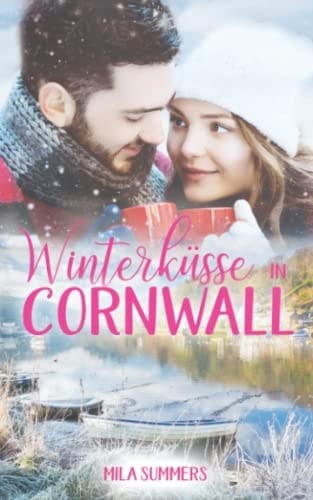 Winterküsse in Cornwall (Geschichten aus Port Isaac) (German Edition)