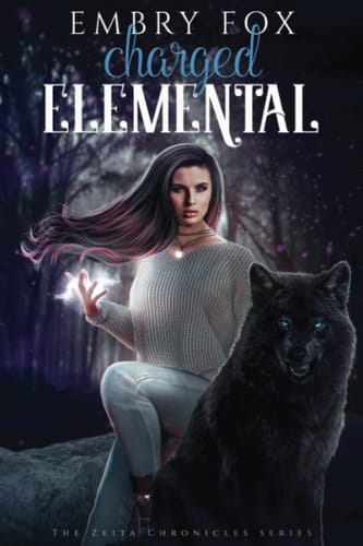 Charged Elemental (The Zeita Chronicles)