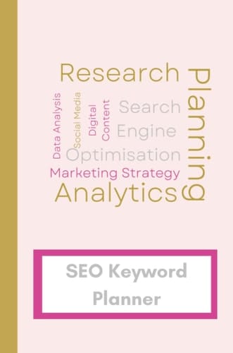 SEO Keyword Planner: Digital Content Planning and Marketing Strategy