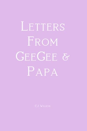 Letters from GeeGee & Papa
