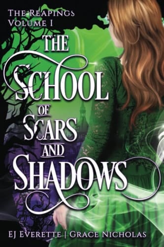 The School of Scars & Shadows The Reapings Volume One