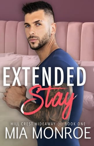 Extended Stay (Hill Crest Hideaway)