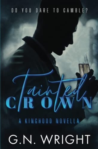 Tainted Crown A Kinghood Novella