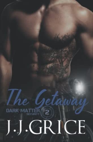 The Getaway (Dark Matter Security)