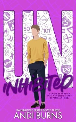 Uninhibited: Bainbridge University Book 3