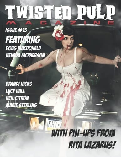 Twisted Pulp Magazine: Issue #15
