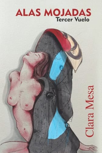 ALAS MOJADAS Tercer Vuelo (Spanish Edition)