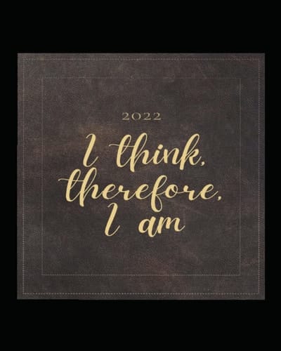 I think, therefore, I am- Journal