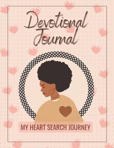My Heart Search Journey: Devotional Journal