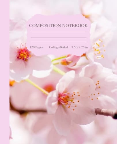 Composition Notebook: Cherry Blossoms Illustration: 120 Pages, College Ruled, 7.5" x 9.25" (Floral Composition)