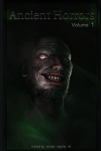 Ancient Horrors, Volume 1