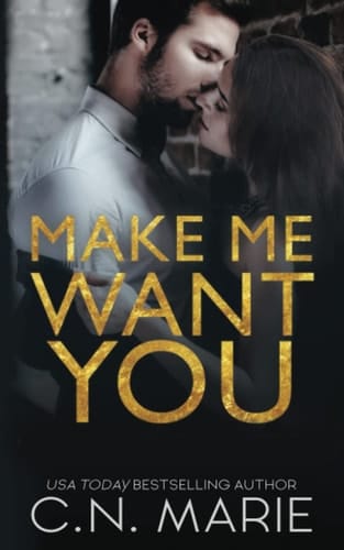 Make Me Want You: Obsessed by You Duet Book #1