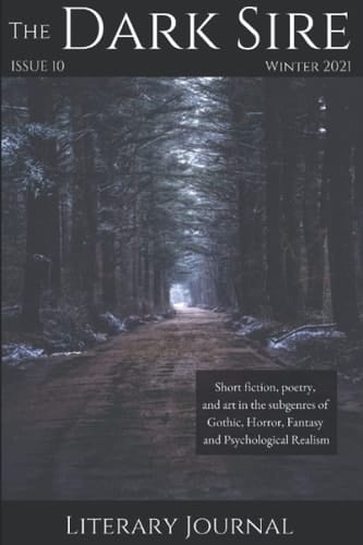 The Dark Sire: Issue 10 (Winter 2021)
