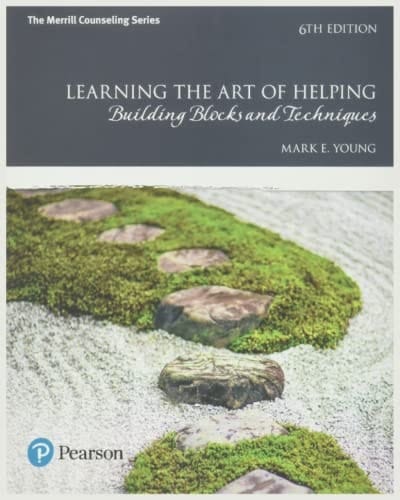 Learning the Art of Helping: Building Blocks and Techniques 6th Edition by Mark Young
