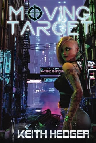 Moving Target: The Burning Karma Series (The Burn and Karma Series)