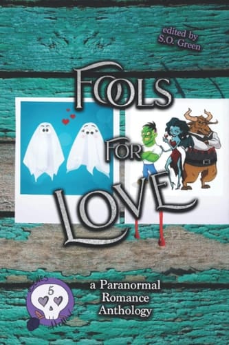 Fools for Love A Paranormal Romance Anthology