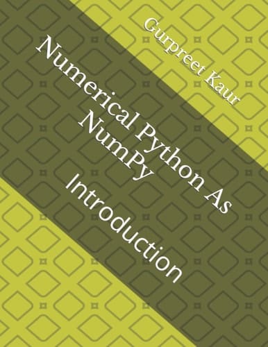 Numerical Python As NumPy: Introduction