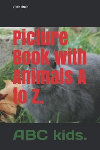 Picture Book with Animals A to Z.: ABC kids.