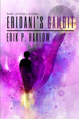 Eridani's Gambit: Book 3 of Rivers of Orion