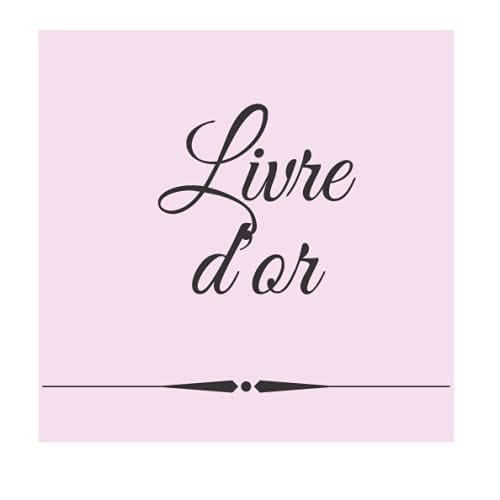 Livre d'or: Carnet pour laisser un message, une citation, un petit mot...... (French Edition)