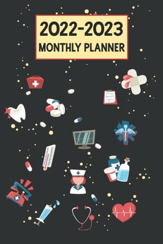 2022-2023 MONTHLY PLANNER: Planner Organizer Calendar Nurses Gifs Student Nurse Planner 2022-2023 Nursing Agenda Calendar Planner for Nursing Students