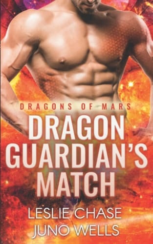 Dragon Guardian's Match (Dragons of Mars)