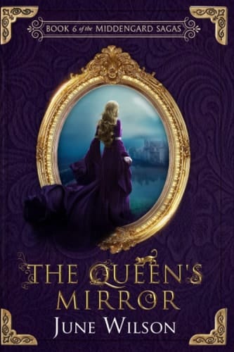 The Queen's Mirror: The Middengard Sagas Book 6