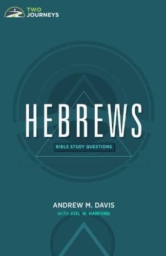 Hebrews: Bible Study Questions (Bible Study Questions Series)
