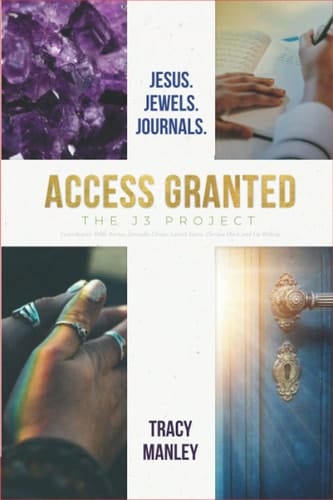 Access Granted: The J3 Project: Jesus. Jewels. Journals.