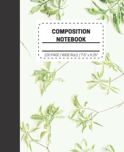 Composition Notebook: Green Leaf Design (7.5 x 9.25 inches) 100 Pages: College Ruled Lined Paper