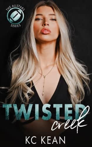 Twisted Creek (The Allstars Series)