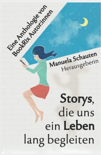 Storys, die uns ein Leben lang begleiten (German Edition)