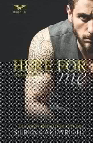 Here For Me: Volume One (Hawkeye Volume)