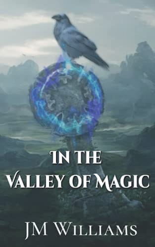 In the Valley of Magic A Short Story Novel