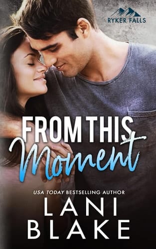 From This Moment (Ryker Falls)
