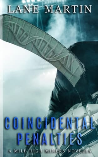 Coincidental Penalties: A Mile High Miners Novella