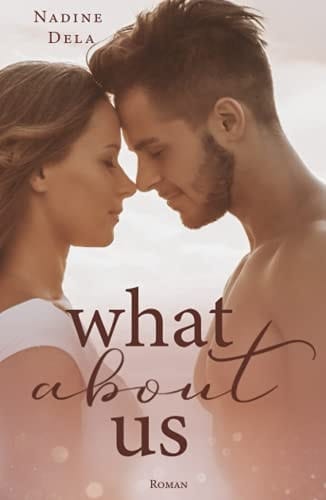 What About Us: Ein New York Liebesroman (German Edition)