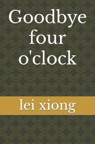 Goodbye four o'clock