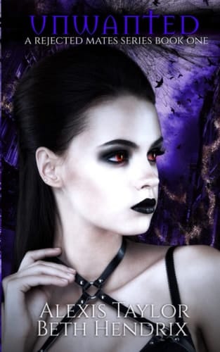 Unwanted: A Rejected Mates Series Book 1