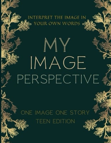 My image perspective: Interpret image in your own words