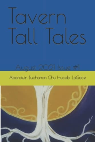 Tavern Tall Tales: August 2021 Issue #1